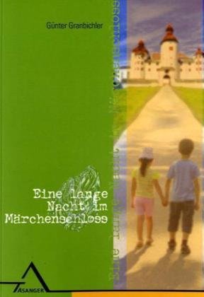 Eine lange Nacht im Märchenschloss Novels & Short Stories