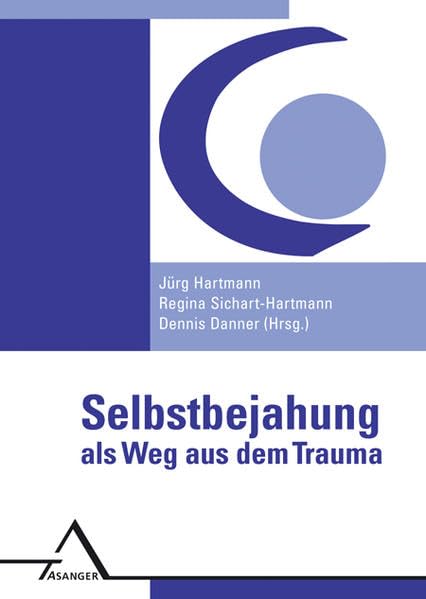 Selbstbejahung als Weg aus dem Trauma Psychology