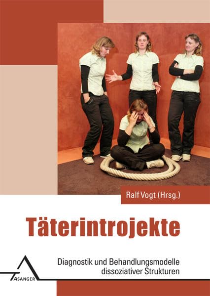 Täterintrojekte: Diagnostische und therapeutische Konzepte dissoziativer Strukturen book