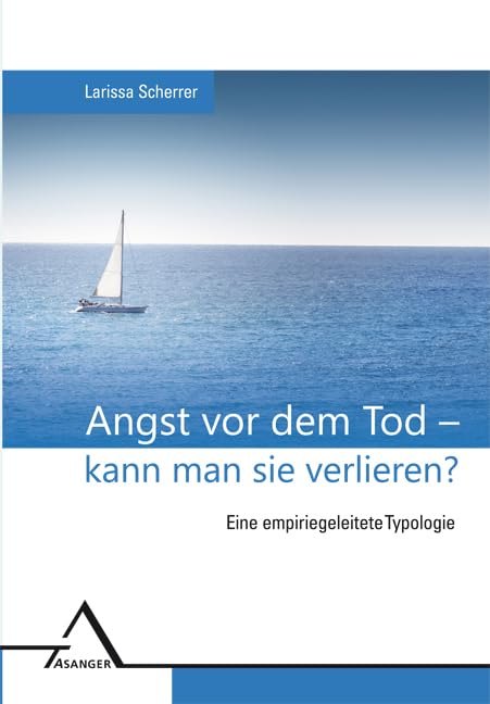 Angst vor dem Tod – kann man sie verlieren?: Eine empiriegeleitete Typologie (Psychologie und Kultur des Bewusstseins) Health, Nutrition & Fitness