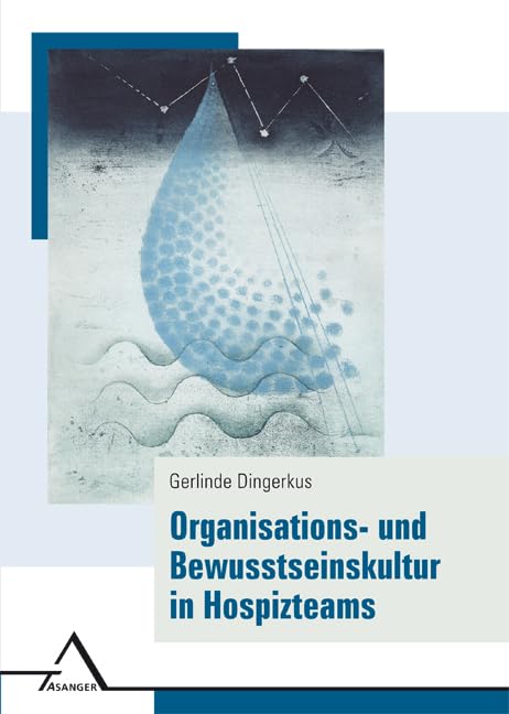 Organisations- und Bewusstseinskultur in Hospizteams Psychology