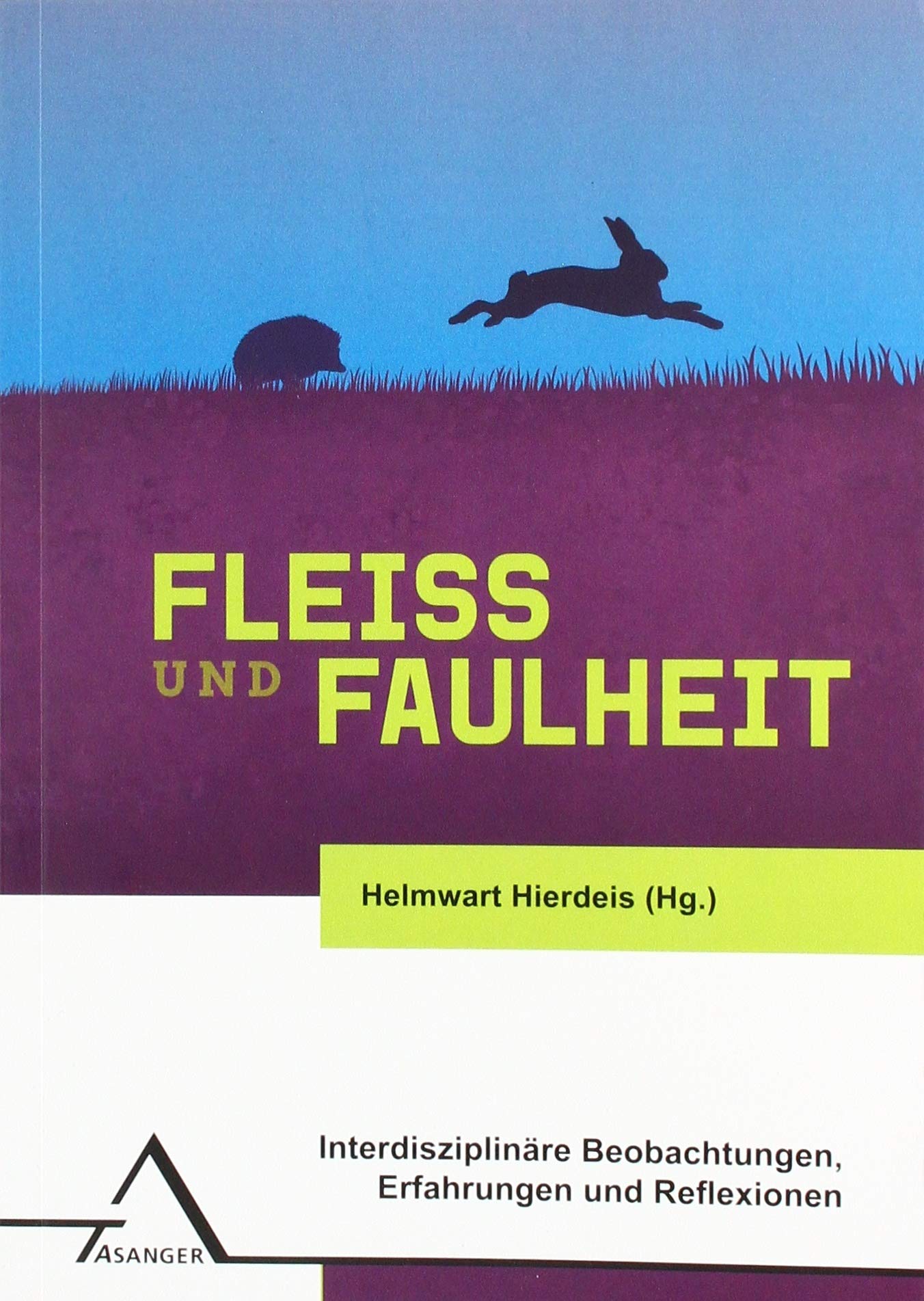 Fleiß und Faulheit Law