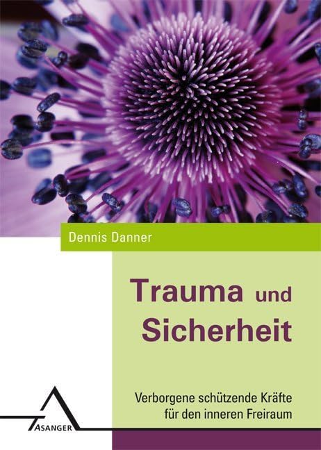 Trauma und Sicherheit: Verborgene schützende Kräfte für den inneren Freiraum Medicine
