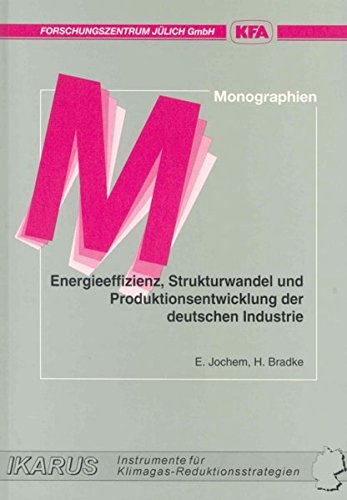 Energieeffizienz, Strukturwandel und Produktionsentwicklung der deutschen Industrie Business, Finance & Career