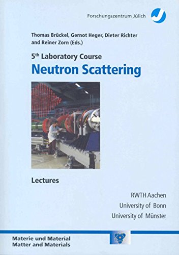 Neutron Scattering. Lectures of the 5th Laboratory Course held at the Forschungszentrum Jülich from 18 to 28 September 2001 Books