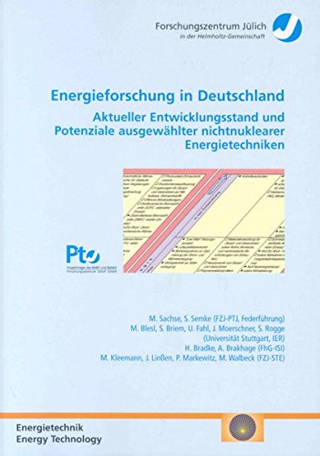 Energieforschung in Deutschland. Aktueller Entwicklungsstand und Potenziale ausgewählter nichtnuklearer Energietechniken Books