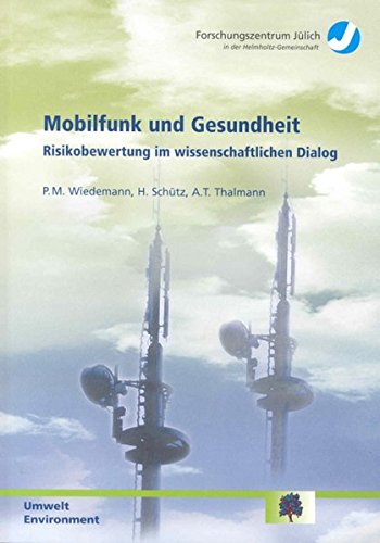 Mobilfunk und Gesundheit. Risikobewertung im wissenschaftlichen Dialog Business & Technology