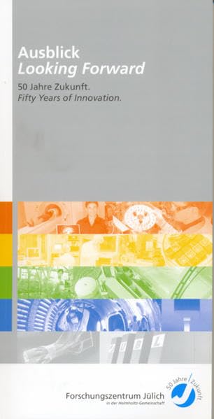 Rückblick - Looking Back /Ausblick - Looking Forward: 50 Jahre Zukunft - Fifty Years of Innovation Law