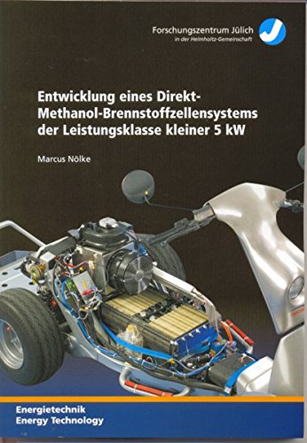 Entwicklung eines Direkt-Methanol-Brennstoffzellensystems der Leistungsklasse kleiner 5kW Books