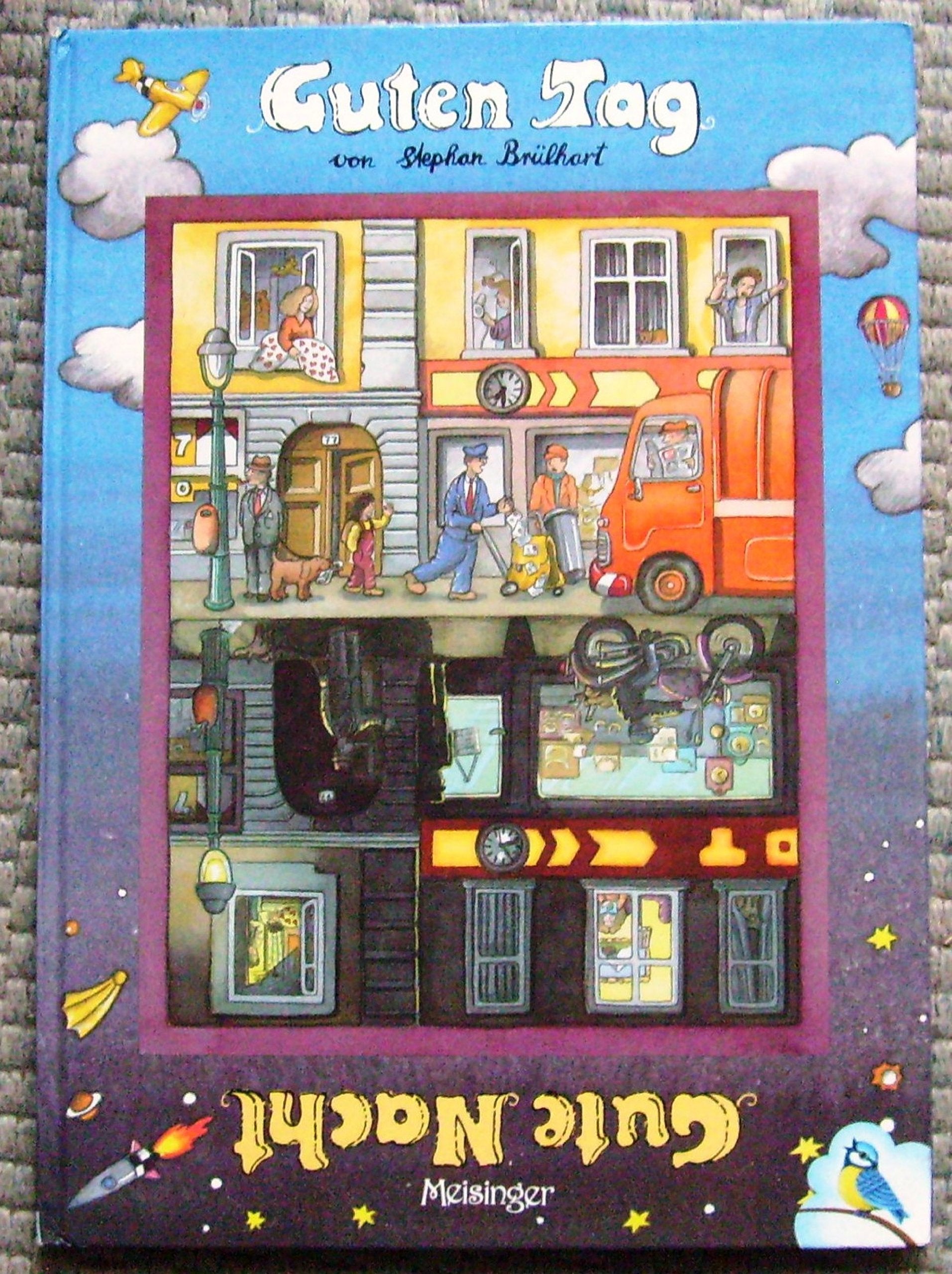 Guten Tag, Gute Nacht: Die Abenteuer eines ganz gewöhnlichen Tages Children's books