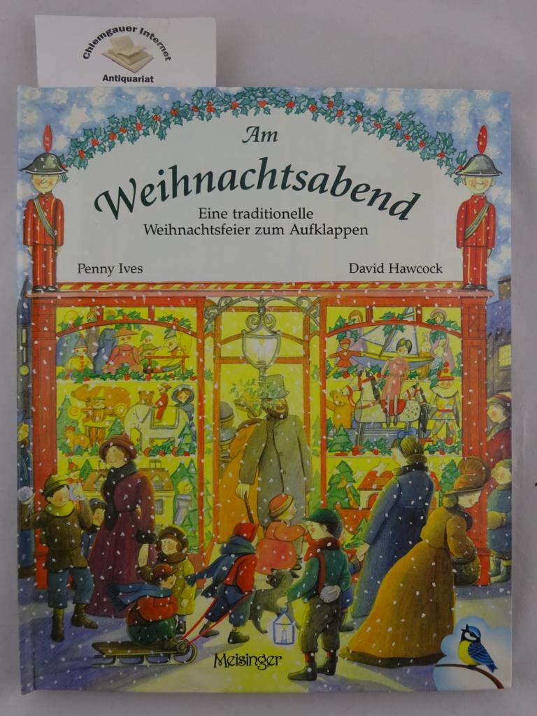 Am Weihnachtsabend: Eine traditionelle Weihnachtsfeier zum Aufklappen Children's books