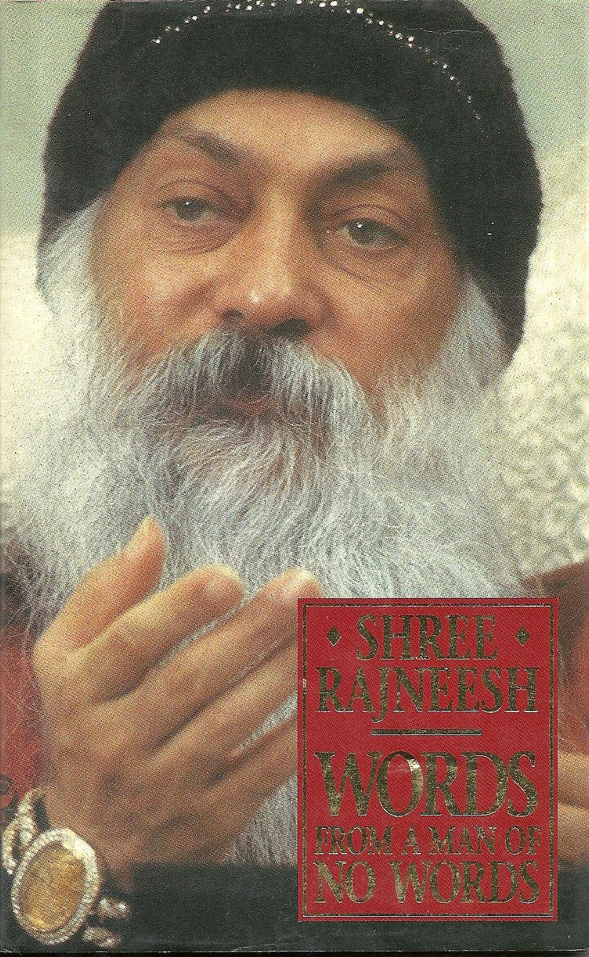 Shree Rajneesh Words from a Man of No Words Religion & Esotericism