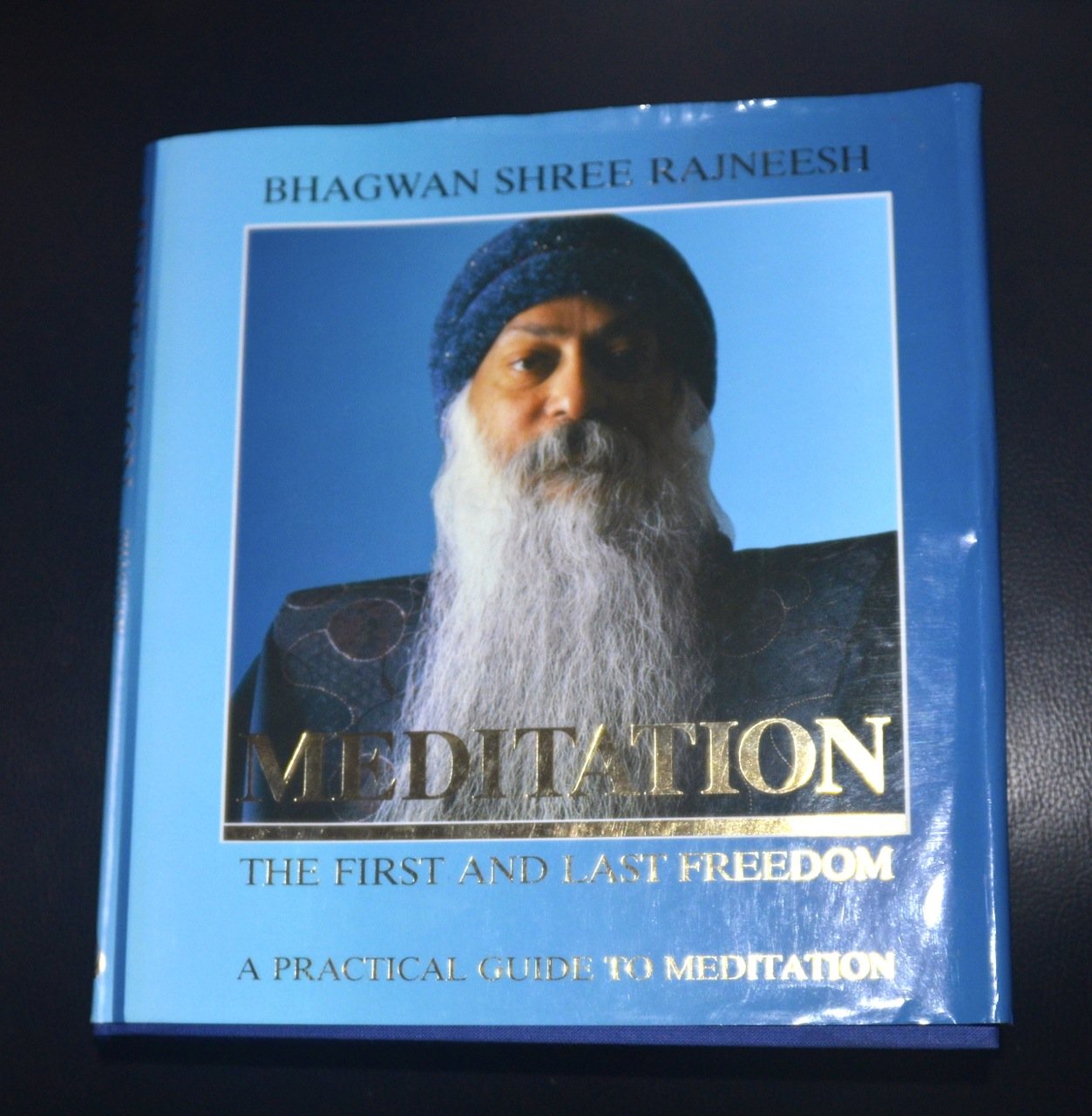 Meditation, the First and Last Freedom book