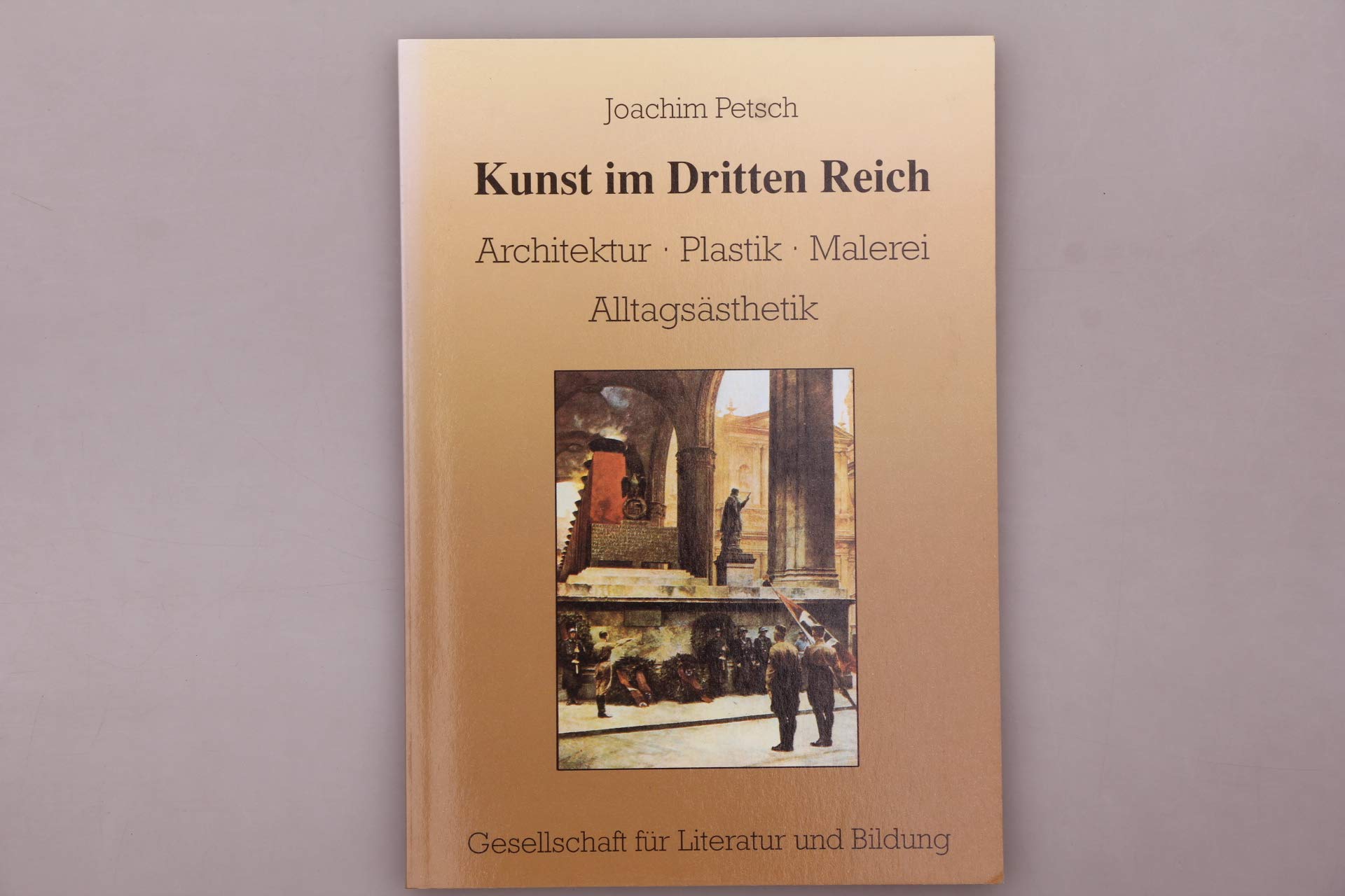 Kunst im Dritten Reich: Architektur - Plastik - Malerei - Alltagsästhetik Books