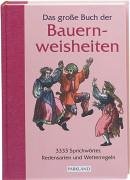 Das große Buch der Bauernweisheiten Books