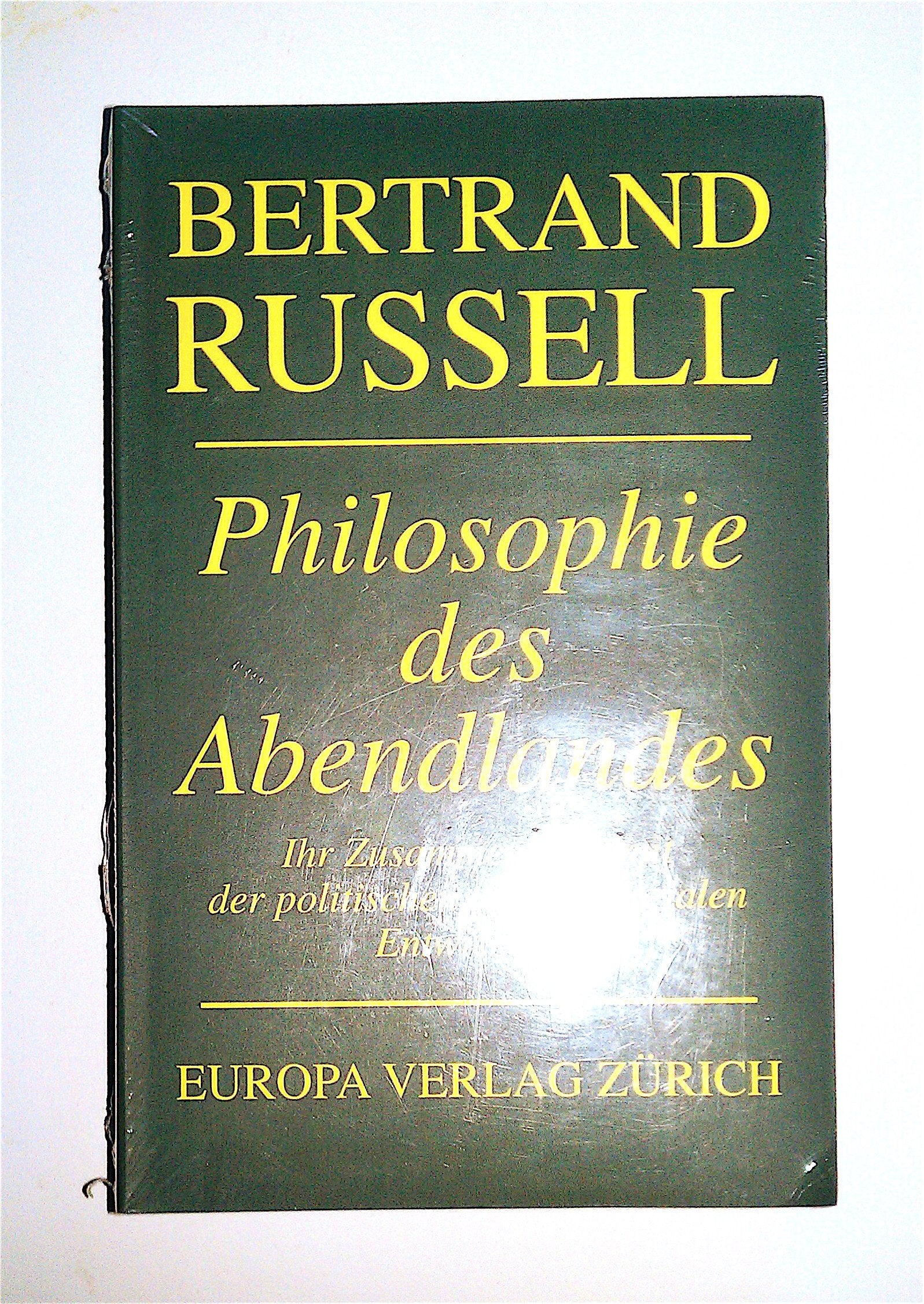 Philosophie des Abendlandes: Ihr Zusammenhang mit der politischen und der sozialen Entwicklung Books