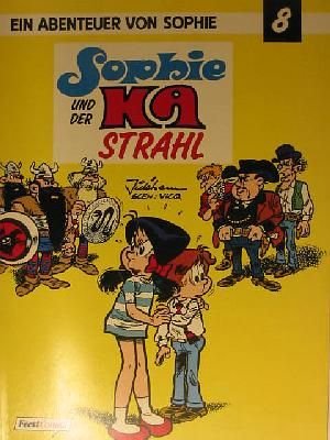 Ein Abenteuer von Sophie, Band 8: Sophie und der KA-Strahl Books