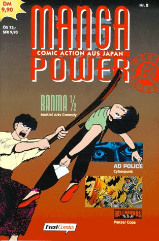 Manga Power 2. Ranma 1/2, Hellhounds. AD Police. Comic Action aus Japan Manga