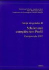 Europa mit-gestalten, Bd.3, Schulen mit europäischem Profil, Europawoche 1997: Für Lehrkräfte, Fachberater, Lehramtsstudierende und Schüler, für ... f. Erziehung u. Unterricht Stuttgart Politics & History