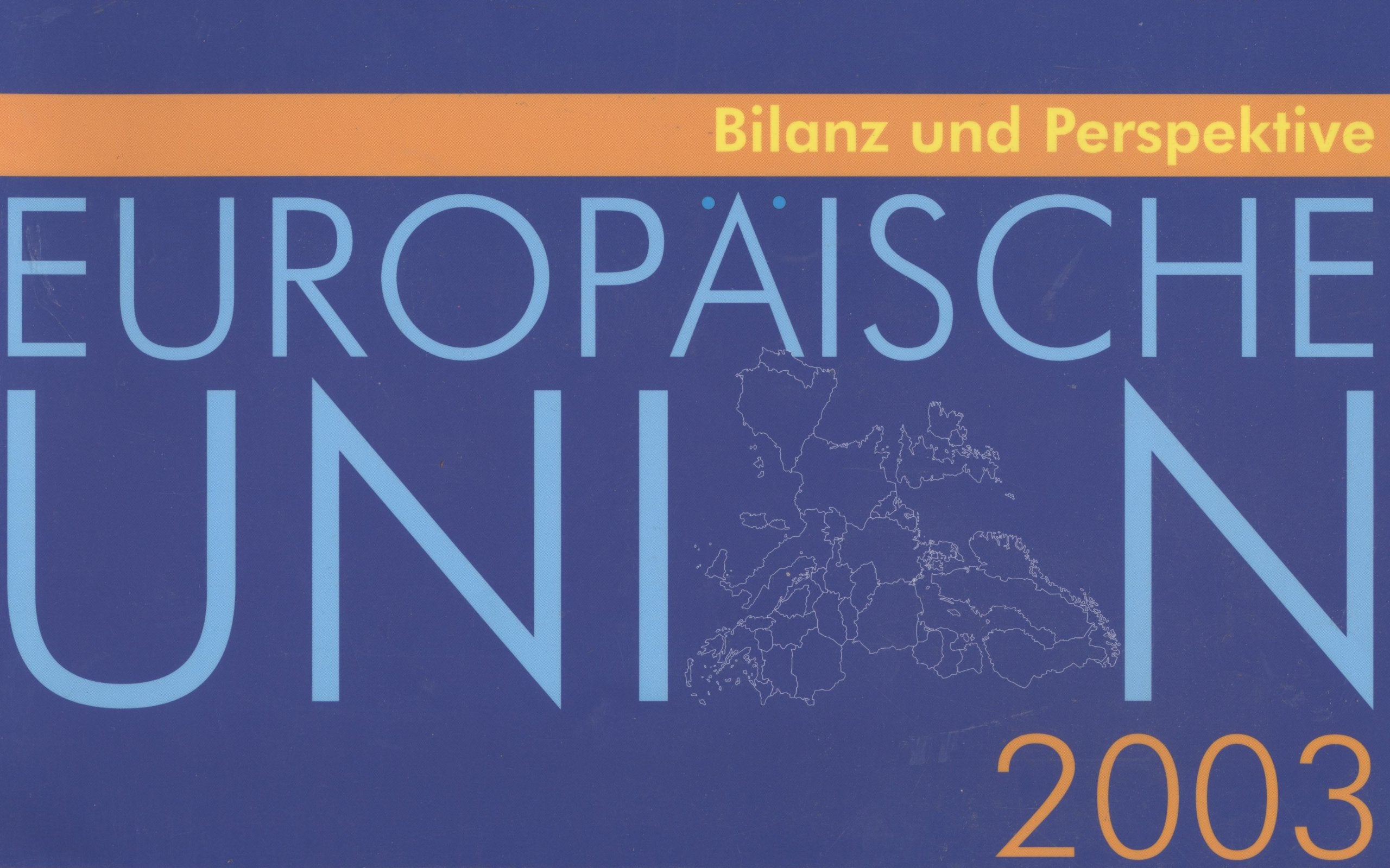 Bilanz und Perspektive - Europäische Union 2003 Books