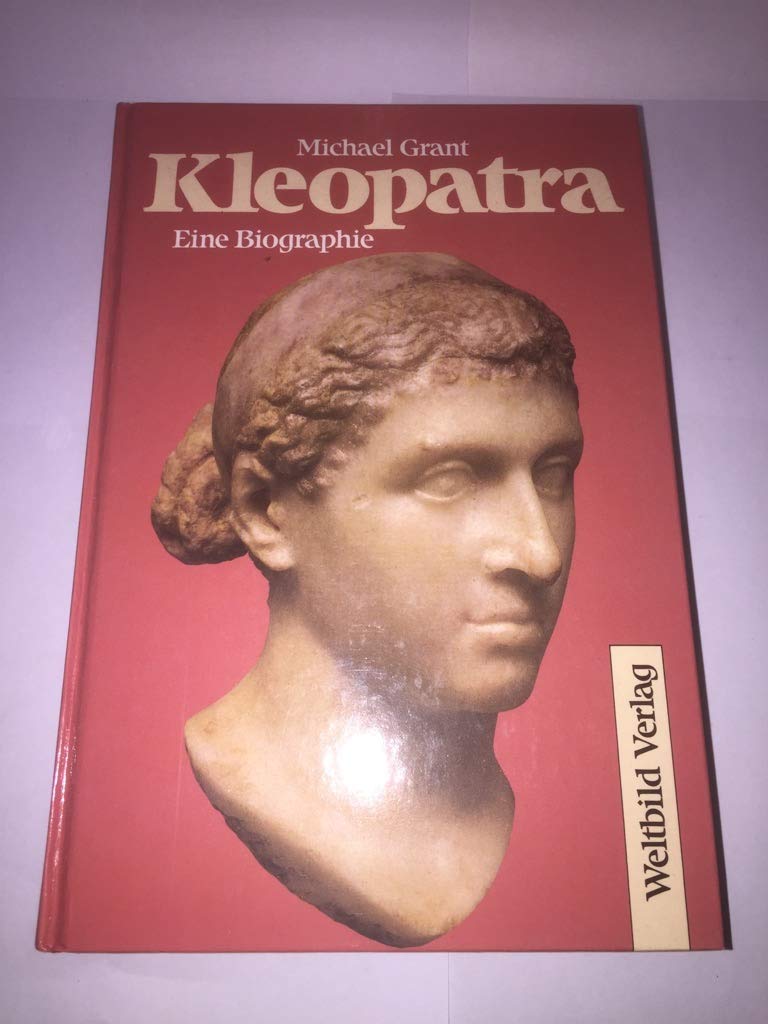 Kleopatra. Eine Biographie Politics & Society Books