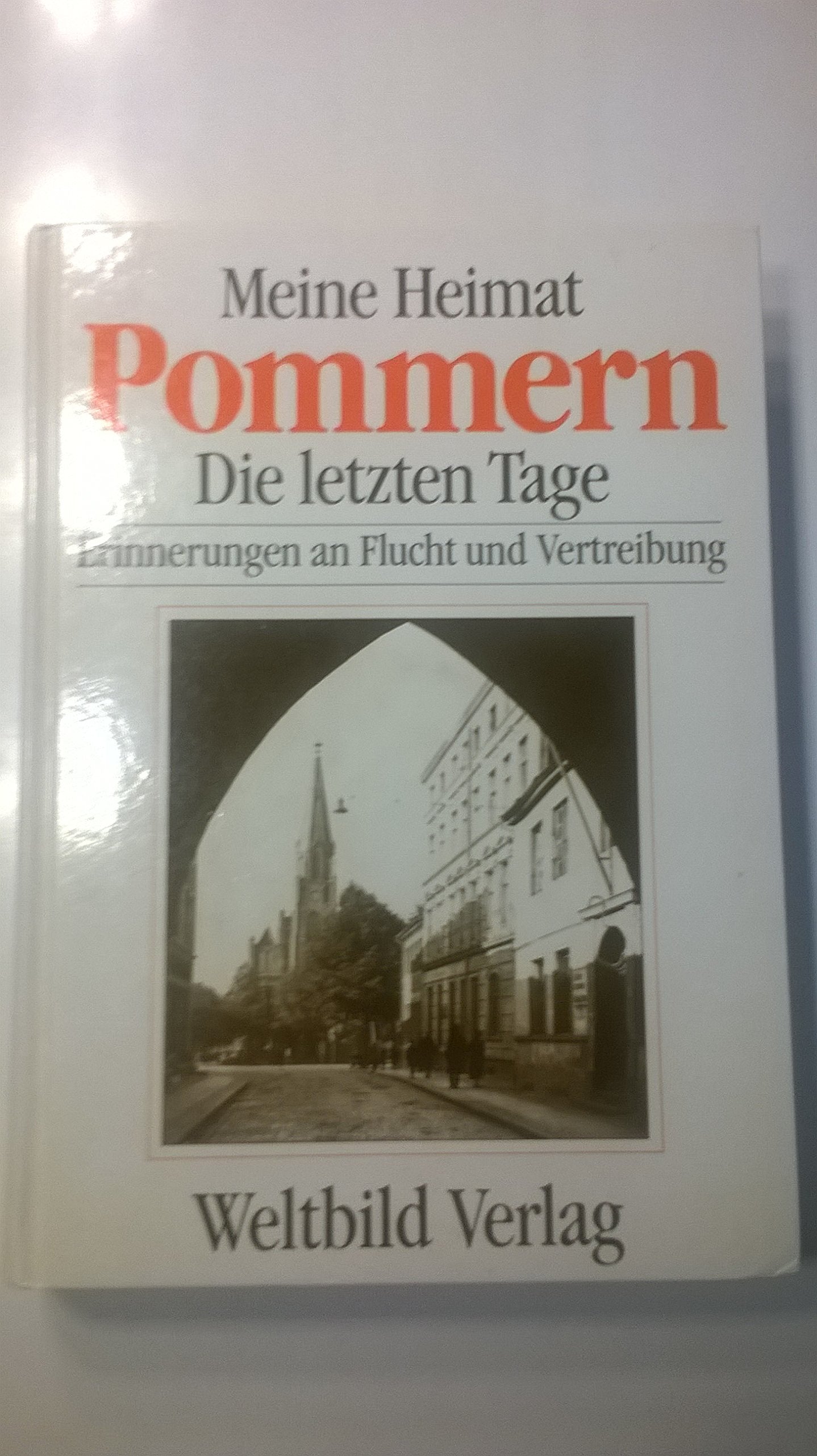 Meine Heimat Pommern.Die letzten Tage Books