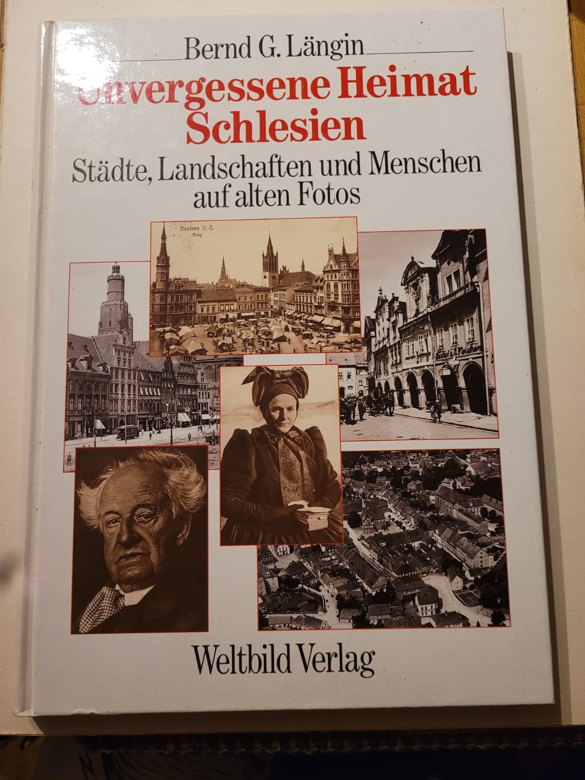 Unvergessene Heimat Schlesien: Städte, Landschaften und Menschen auf alten Fotos Social Sciences