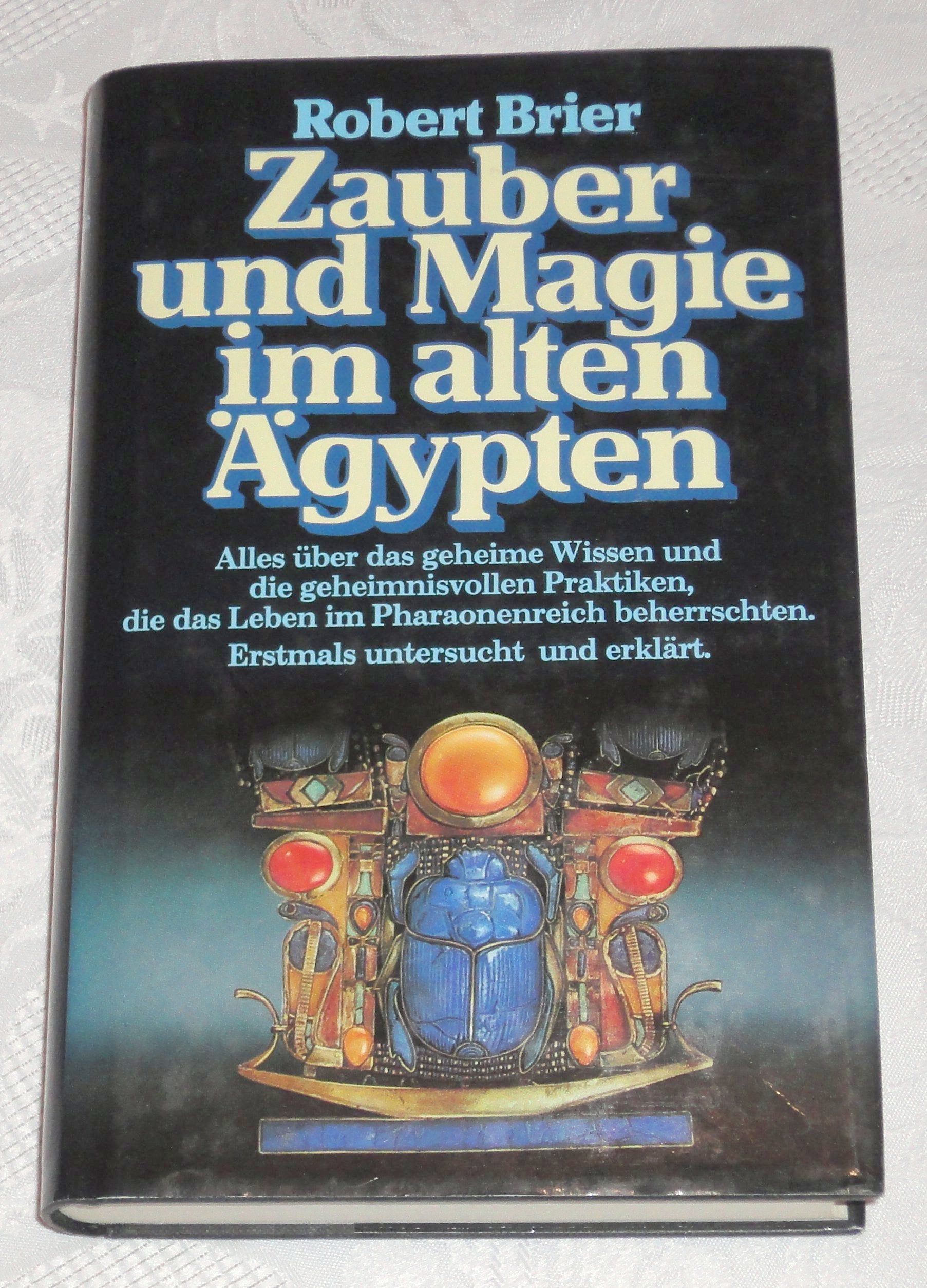 Zauber und Magie im Alten Ägypten alles über das geheimnisvolle Wissen u.d. geh Books