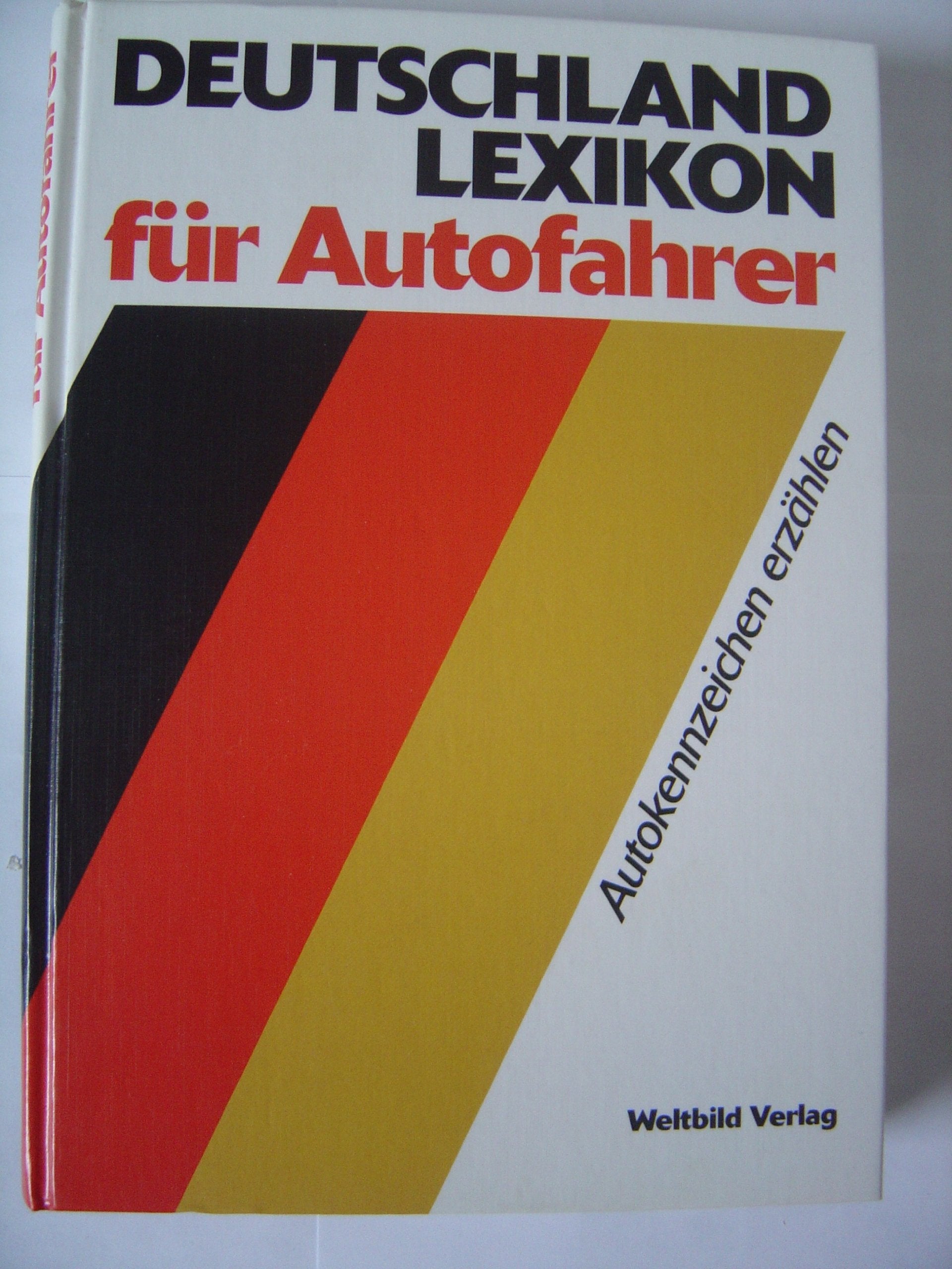 Deutschlandlexikon für Autofahrer. Autokennzeichen erzählen Books