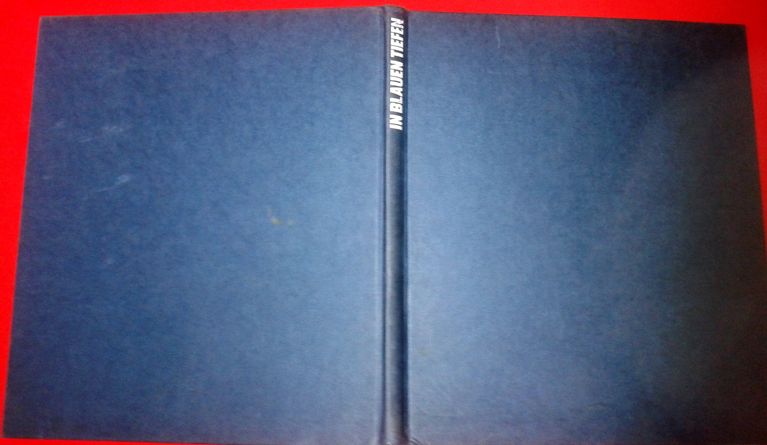 In blauen Tiefen. Die Welt unter Wasser Books
