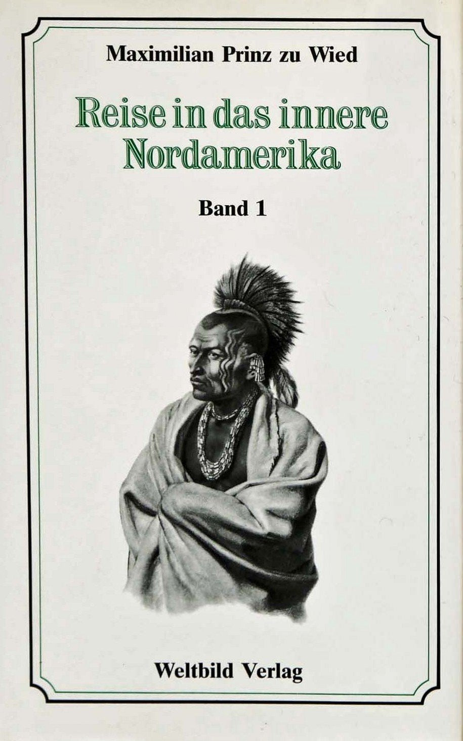 Reise in das innere Nordamerika, Band. 1 Books