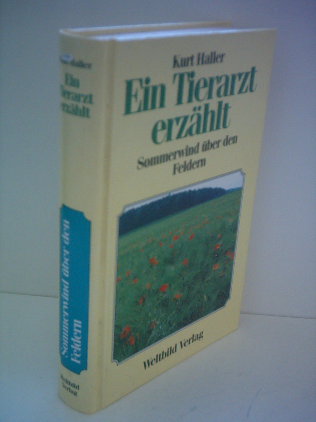 Ein Tierarzt erzählt - Sommerwind über den Feldern Medicine