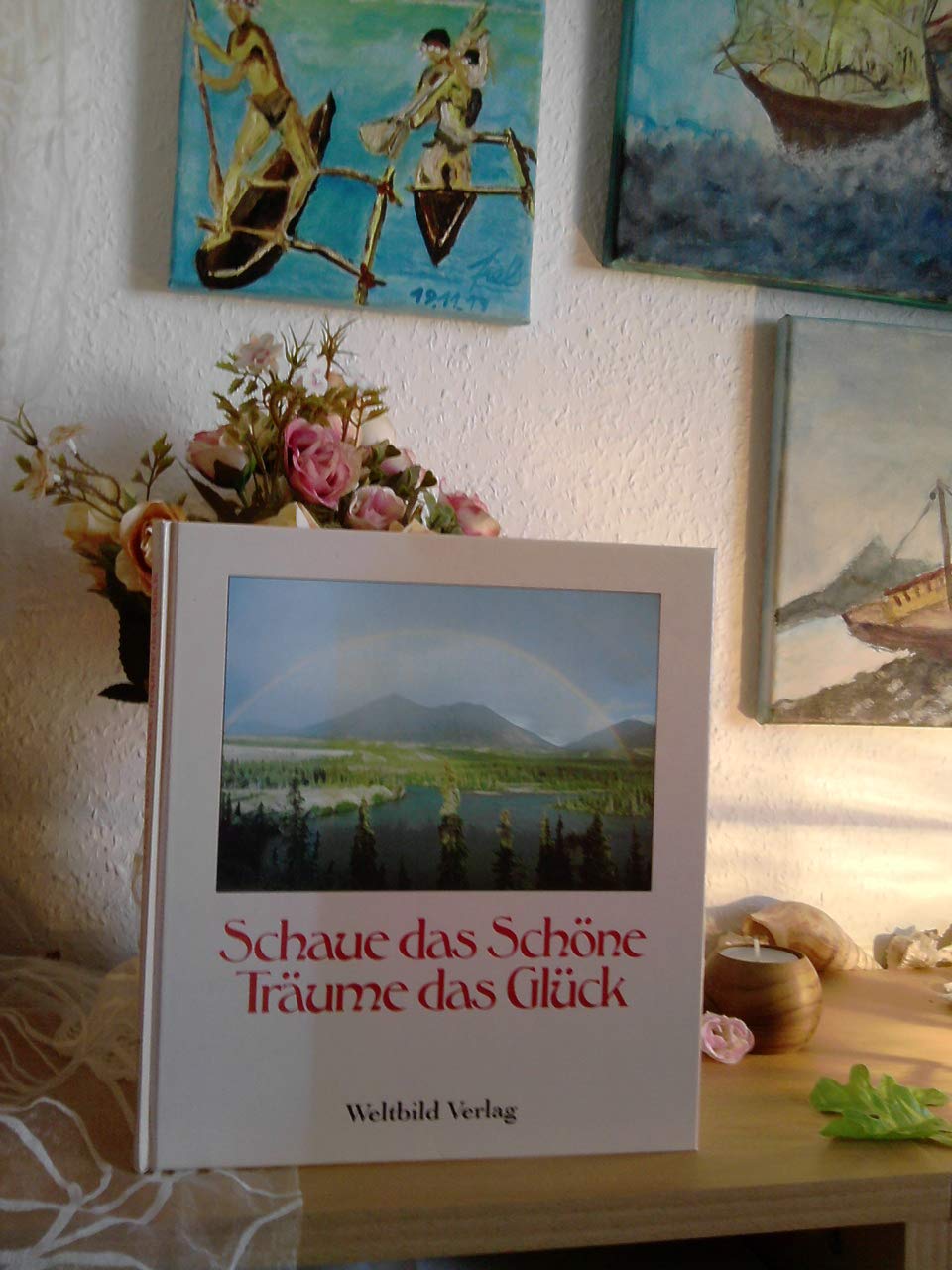Schaue das Schöne, träume das Glück Books