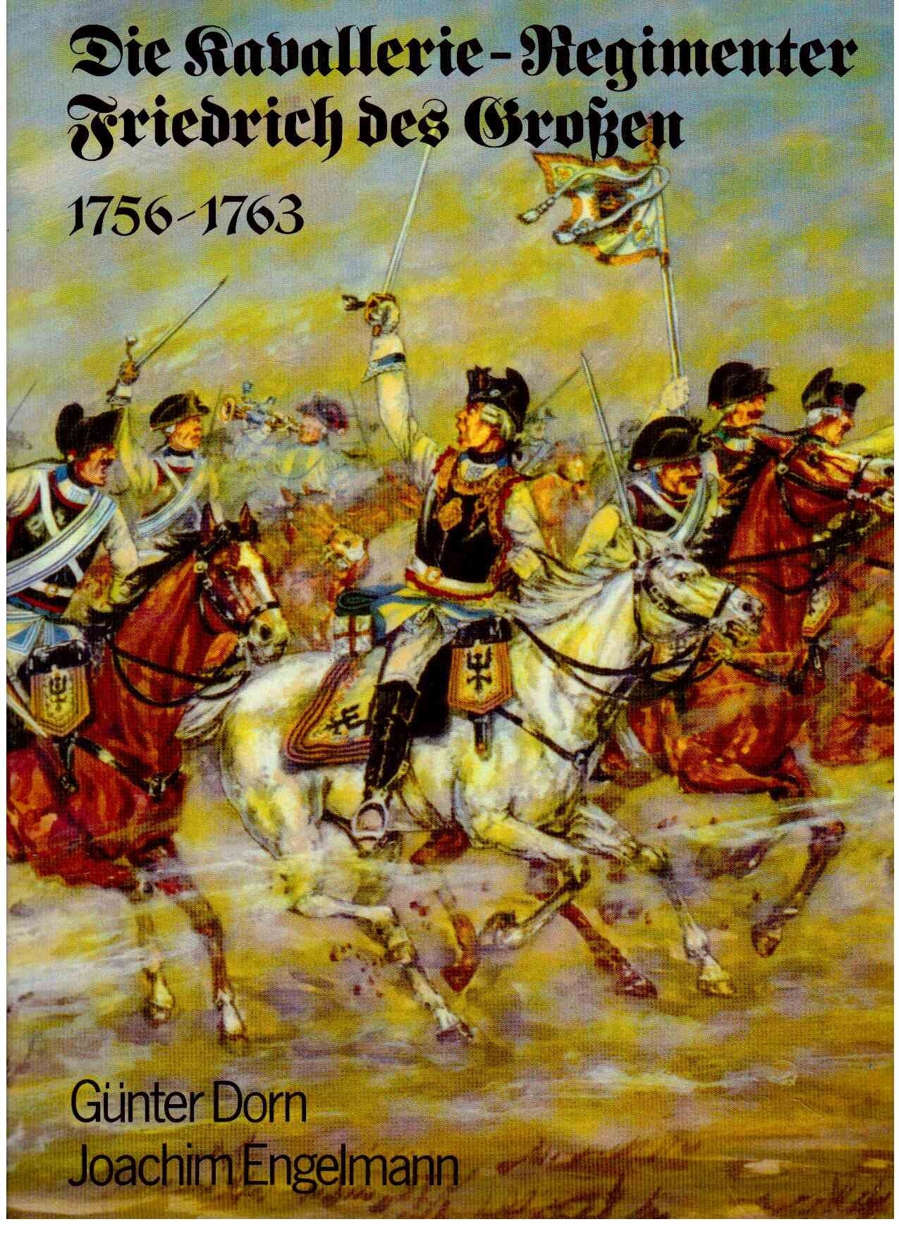 Die Kavallerie-Regimenter Friedrich des Grossen 1756-1763 Film, Art & Culture