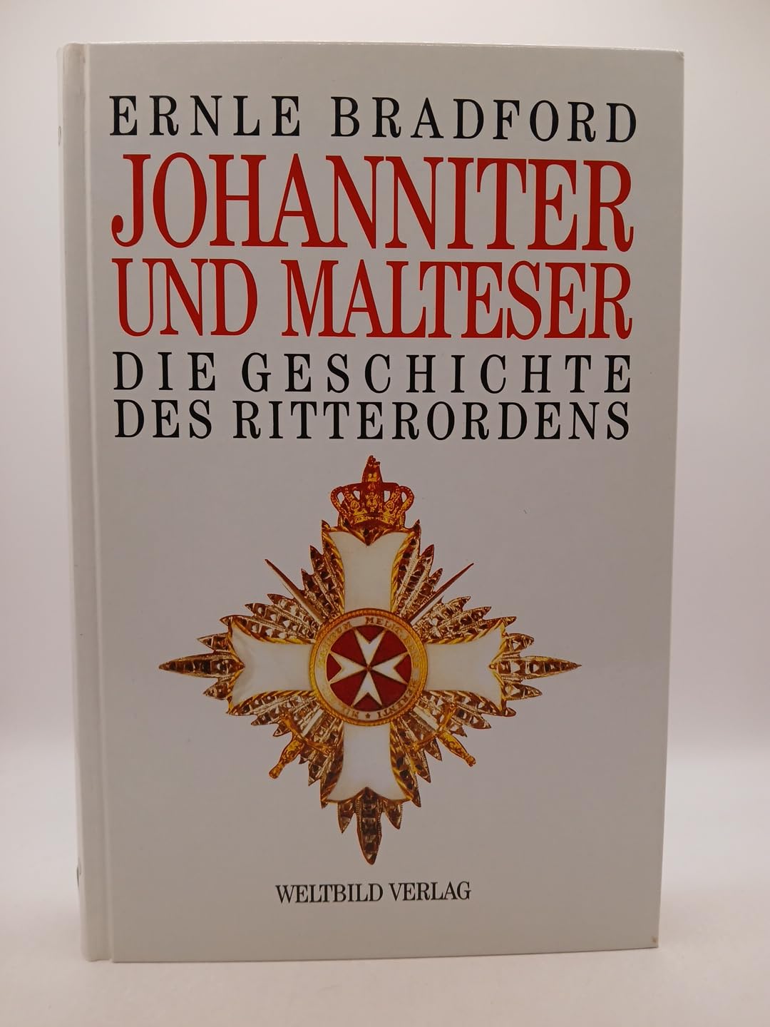 Johanniter und Malteser - Die Geschichte des Ritterordens Books