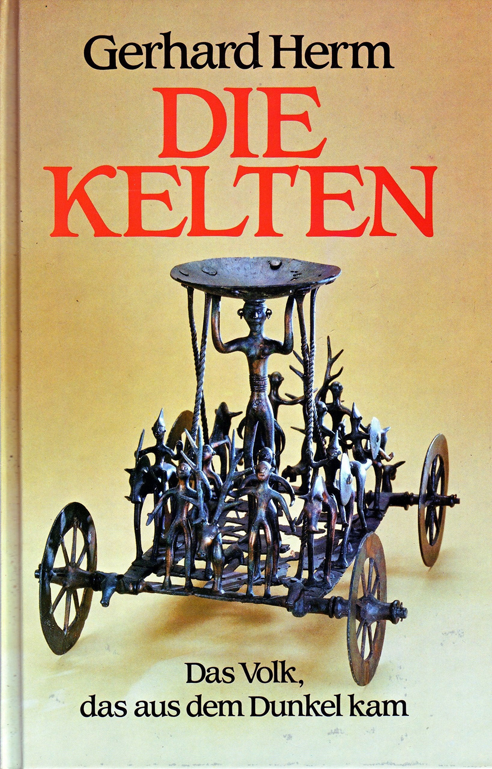 Die Kelten. Das Volk, das aus dem Dunkel kam General education