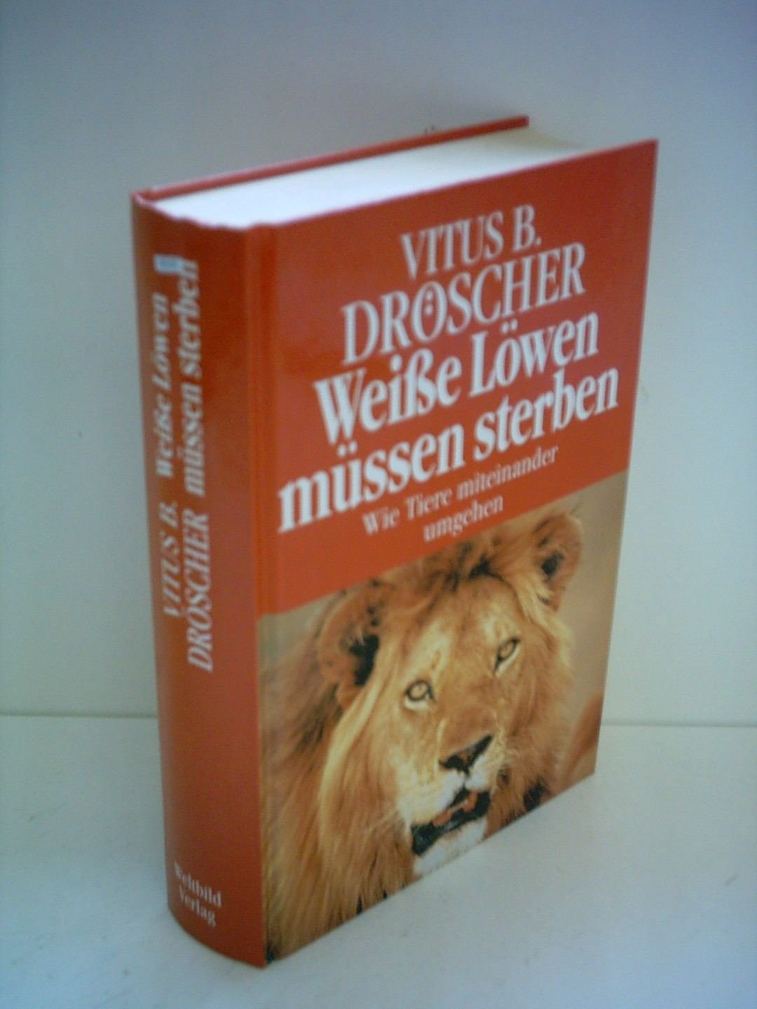 Weiße Löwen müssen sterben - Wie Tiere miteinander umgehen Books