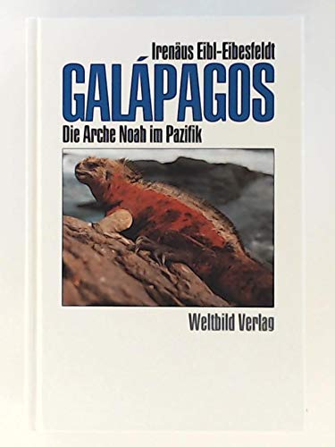 Galapagos. Die Arche Noah im Pazifik Travelogues