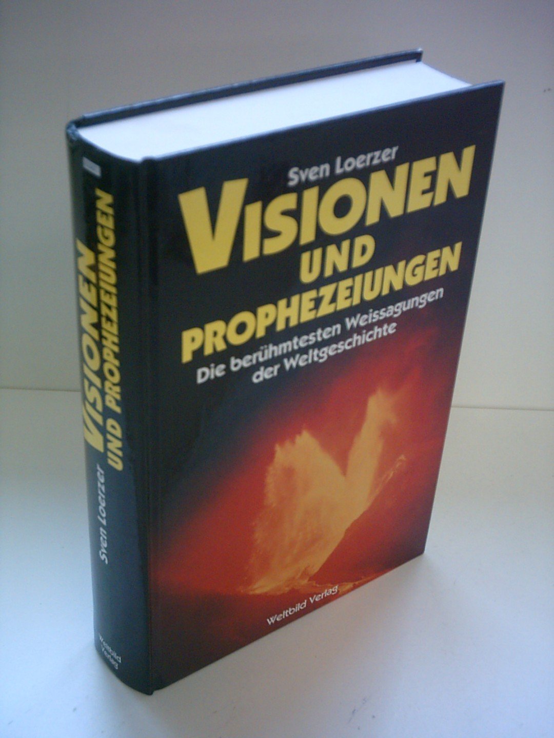 Visionen und Prophezeiungen: Die berühmtesten Weissagungen der Weltgeschichte Religion & Esotericism