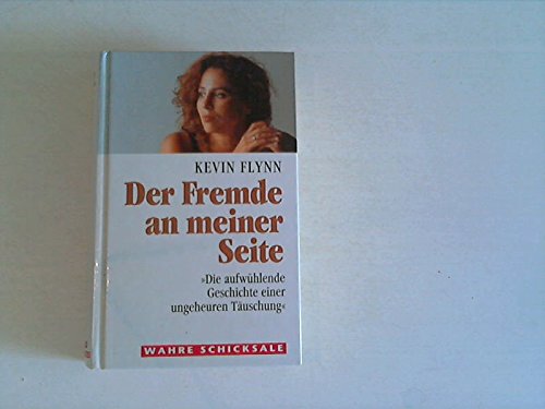 Der Fremde an meiner Seite - Die aufwählende Geschichte einer ungeheuren Täuschung - Wahre Schicksale Contemporary literature Books