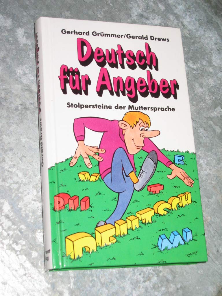 Deutsch für Angeber: Stolperstein der Muttersprache General education