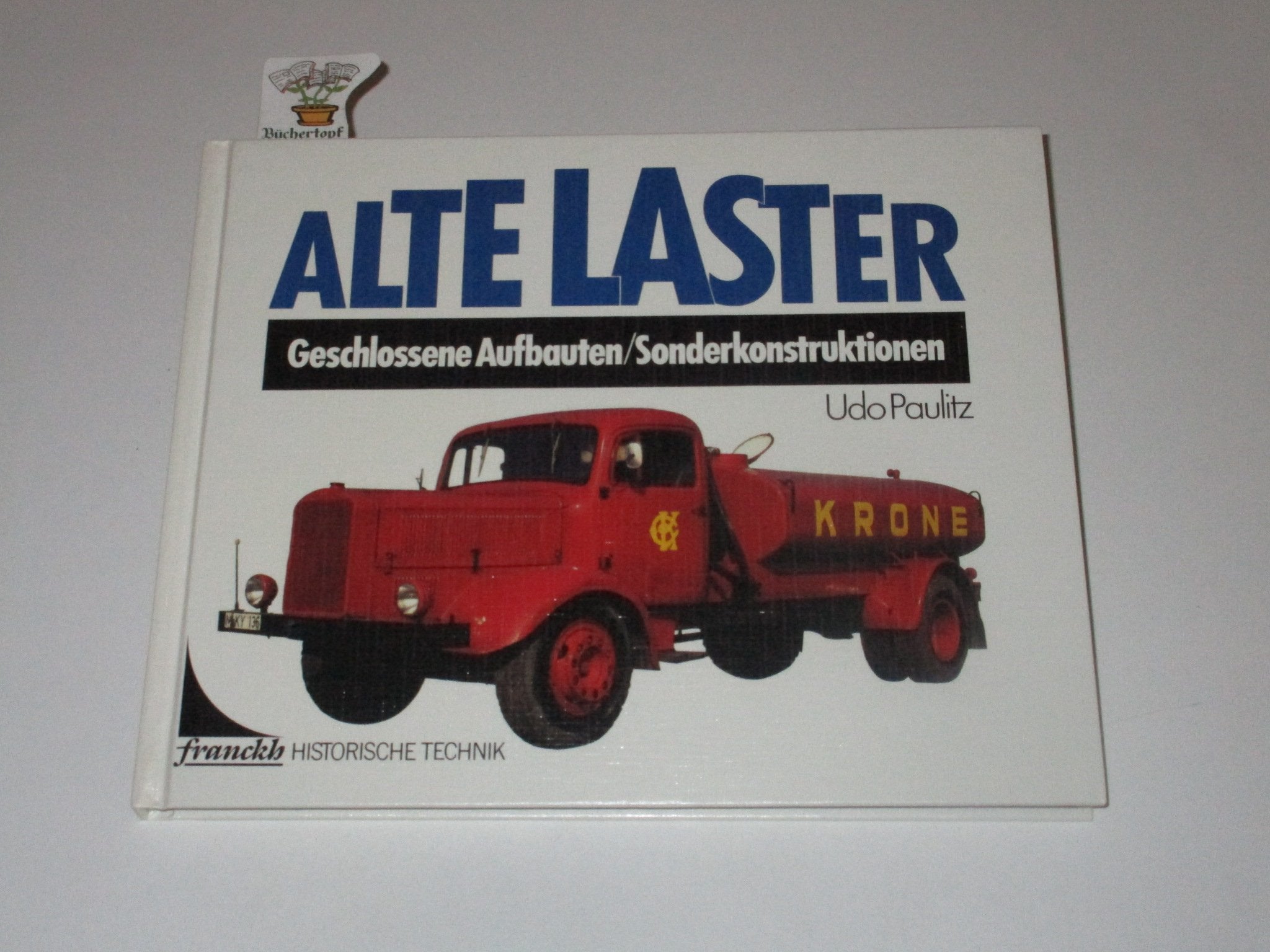 Alte Laster. Geschlossene Aufbauten. Sonderkonstruktionen. Books