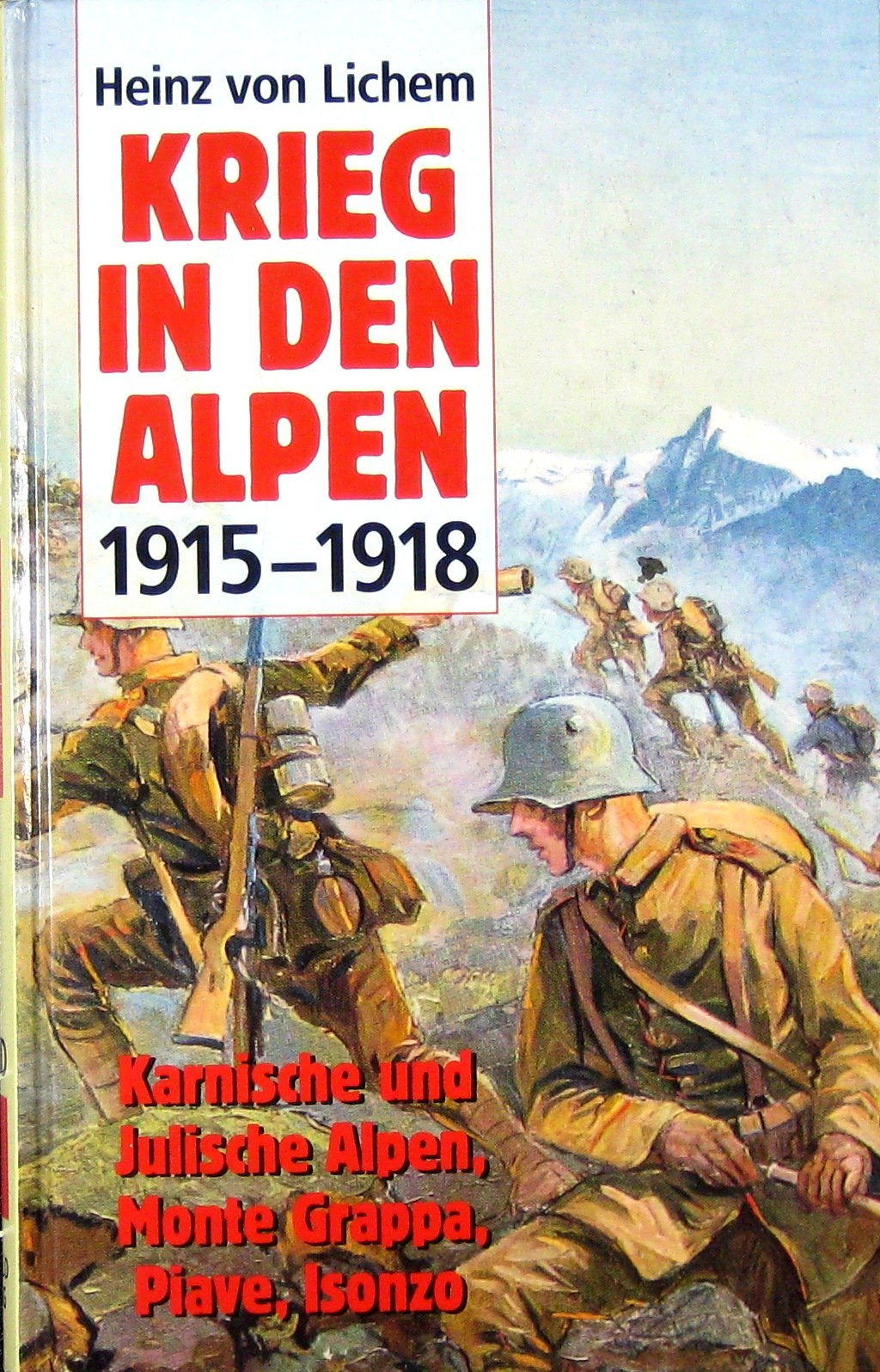 Krieg in den Alpen 1915-1918 Books