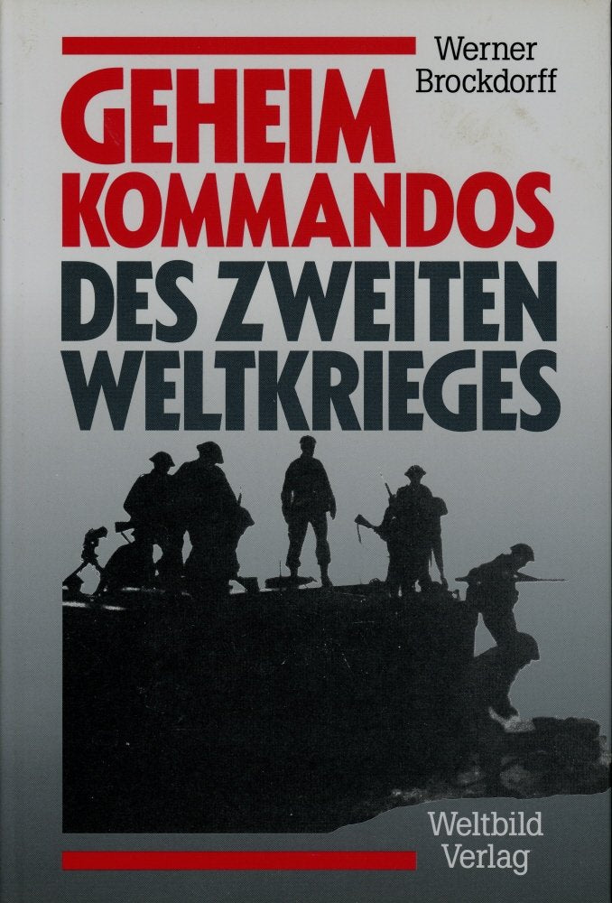 Geheimkommandos des Zweiten Weltkrieges Politics & History