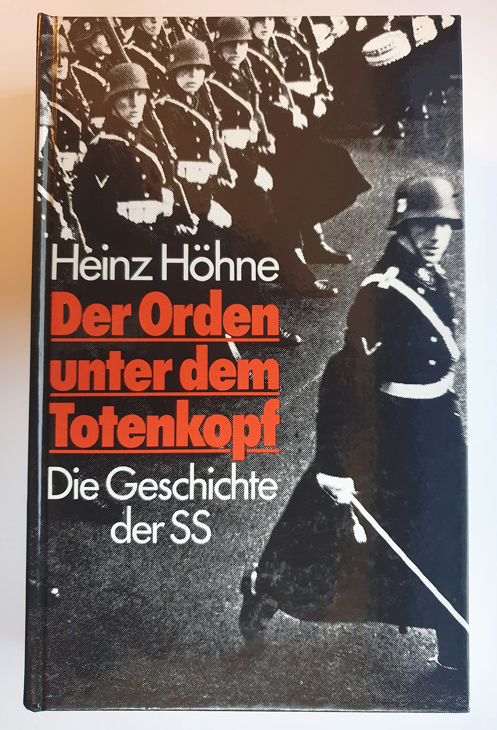 Der Orden unter dem Totenkopf: Die Geschichte der SS Memories