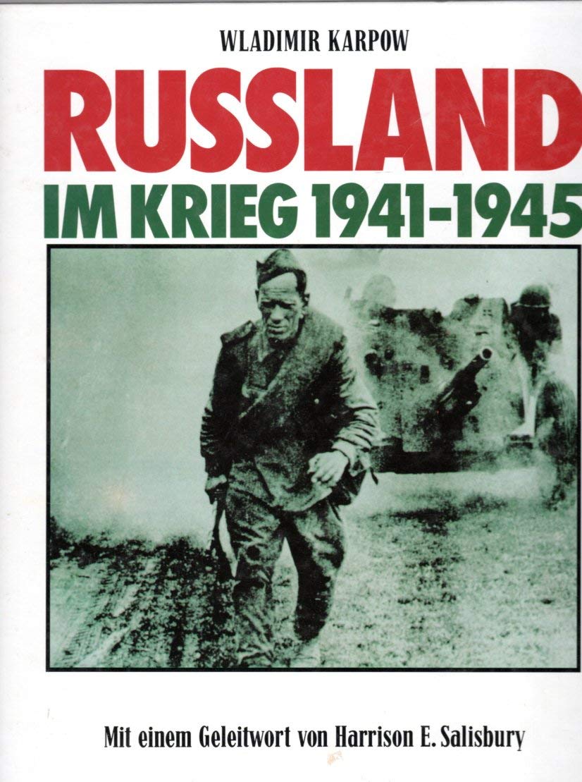 Russland im Krieg 1941 - 1945 Politics & History