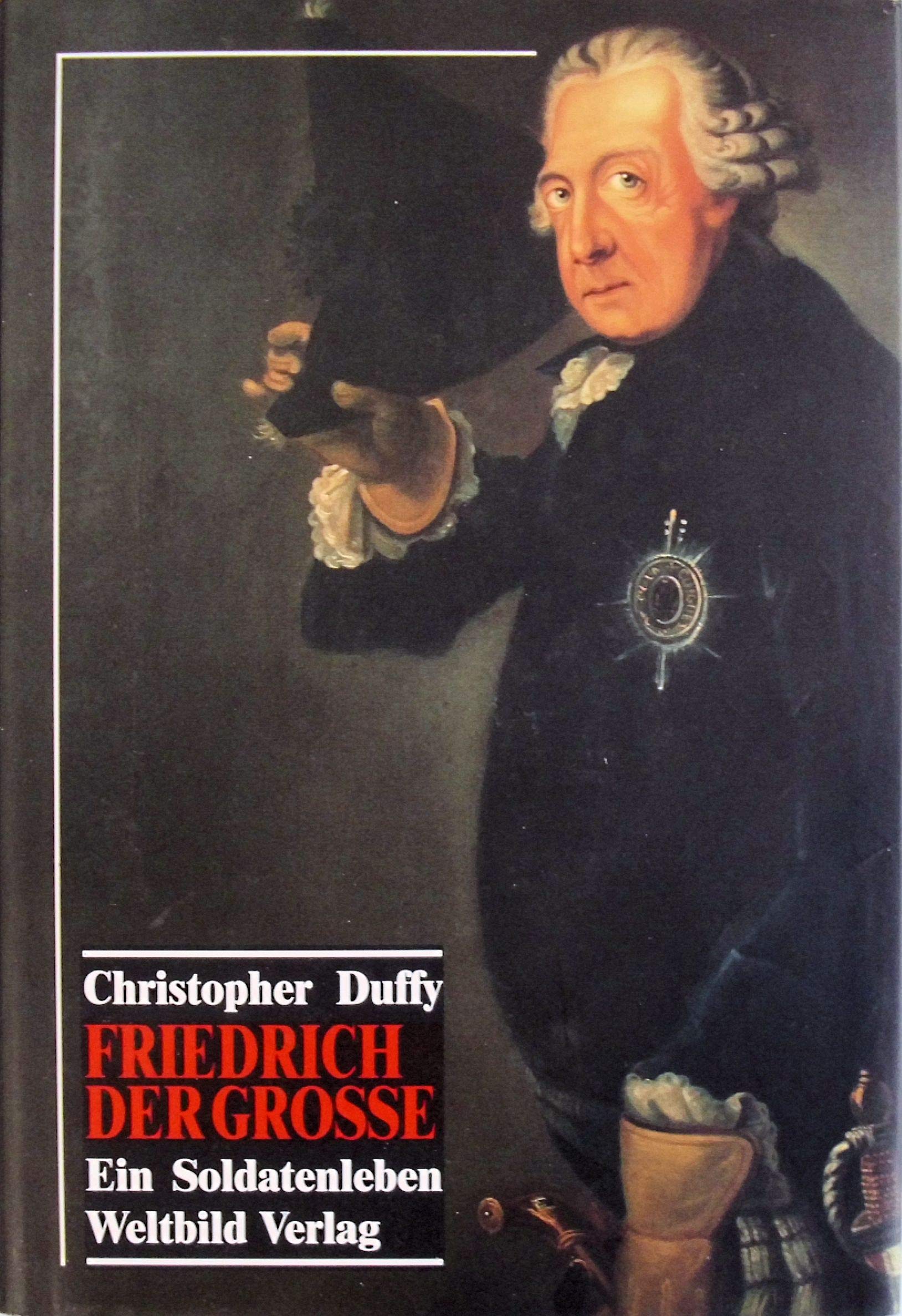 Friedrich der Grosse: Ein Soldatenleben Politics & Society Books