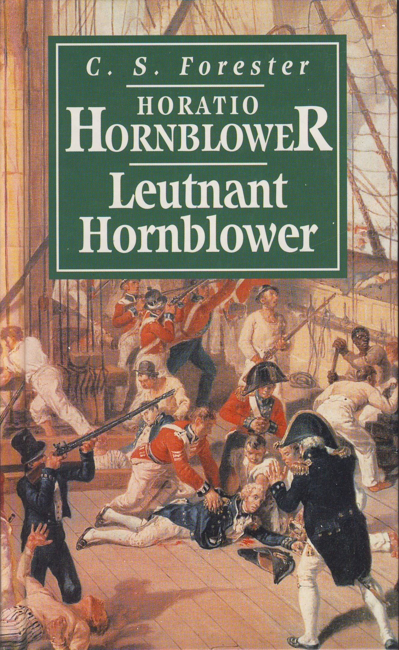 Horatio Hornblower: Leutnant Hornblower /Unter wehender Flagge /Der Kapitän /Der Kommodore Books