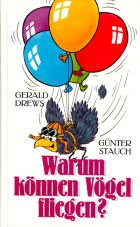 Warum können Vögel fliegen? Business & Technology