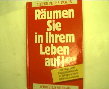 Dieter Peter Farda: Räumen Sie in Ihrem Leben auf! Books